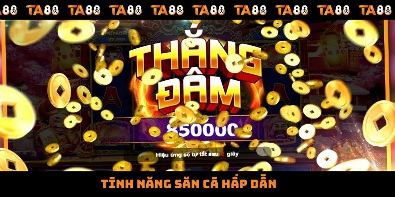 Tính năng săn cá hấp dẫn