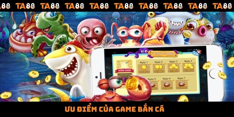 Ưu điểm của game bắn cá