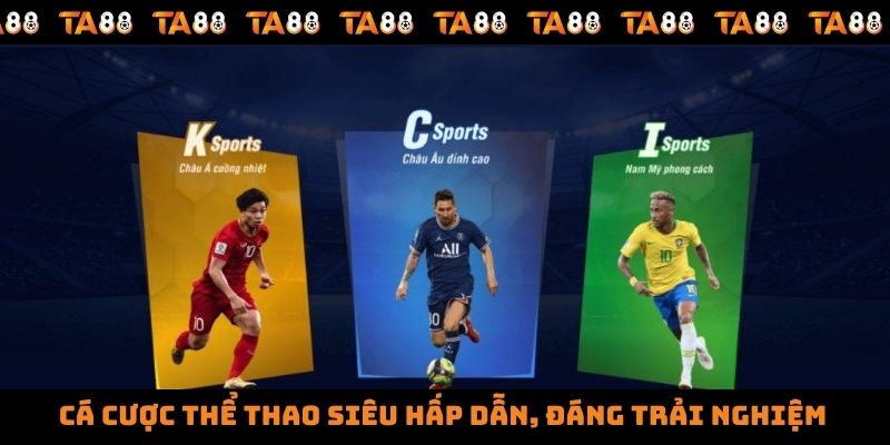 Cá cược thể thao siêu hấp dẫn, đáng trải nghiệm